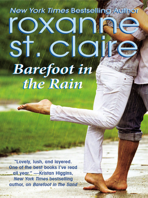 Title details for Barefoot in the Rain by Roxanne St. Claire - Available